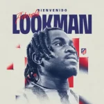 Atletico Madrid Sign Ademola Lookman in £30.3m Deal