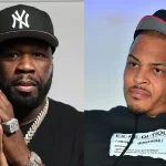 T.I. and 50 Cent Clash Over ‘Surviving T.I. & Tiny’ Documentary