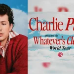 Charlie Puth Announces Whatever’s Clever World Tour