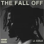 J. Cole Confirms The Fall-Off Album Release Date